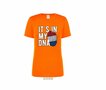 Sport T-Shirt Lady - Orange Fluor : It&#039;s in my DNA